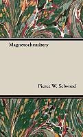 Fester Einband Magnetochemistry von Pierce W. Selwood
