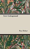 Livre Relié Paris Underground de Etta Shiber