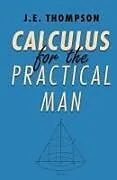 Fester Einband Calculus for the Practical Man von J. E. Thompson