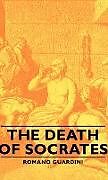 Livre Relié The Death of Socrates de Romano Guardini