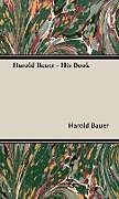 Fester Einband Harold Bauer - His Book von Harold Bauer