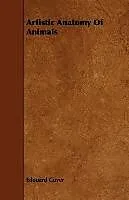 Kartonierter Einband Artistic Anatomy Of Animals von Edouard Cuyer