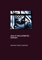 eBook (pdf) Ark in the Authentic Domain de Shlomo Shoham