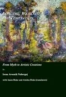 E-Book (pdf) Longing, Weakness and Temptation von Irena Avsenik Nabergoj, Jason Blake, Alenka Blake (translators)