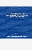 E-Book (pdf) Consequences of the European Monetary Integration on Financial Systems von Daniel Stavarek, Stanislav Poloucek