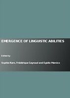 E-Book (pdf) Emergence of Linguistic Abilities von Frederique Gayraud Sophie Kern, Egidio Marsico