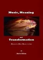 E-Book (pdf) Music, Meaning and Transformation von Steve Dillon