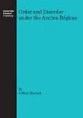 E-Book (pdf) Order and Disorder under the Ancien Regime von Jeffrey Merrick