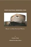 E-Book (pdf) Postcolonial Borderlands von editor) Christine Walsh (Micheal O hAodha