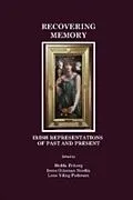 E-Book (pdf) Recovering Memory von Irene Gilsenan Nordin Hedda Friberg, Lene Yding Pedersen