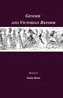 E-Book (pdf) Gender and Victorian Reform von Anita Rose