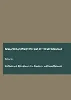 E-Book (pdf) New applications of Role &amp; Reference Grammar von Rolf Kailuweit, Bjoern Wiemer, Eva Staudinger