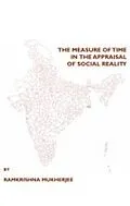 E-Book (pdf) Measure of Time in the Appraisal of Social Reality von Ramkrishna Mukherjee