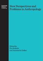 eBook (pdf) New Perspectives and Problems in Anthropology de Eva Bodzsar, Annamaria Zsakai