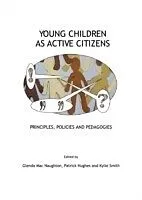 E-Book (pdf) Young Children as Active Citizens von Patrick Hughes Glenda Mac Naughton, Kylie Smith
