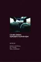 E-Book (pdf) Crash Cinema von Mark Goodall, Jill Good, Will Godfrey