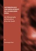 E-Book (pdf) Anthropology and Development in a Globalized India von Eswarappa Kasi