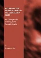 E-Book (pdf) Anthropology and Development in a Globalized India von Eswarappa Kasi