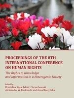 E-Book (pdf) Proceedings of the 8th International Conference on Human Rights von Branislaw Sitek, Jakub J. Szczerbowski, Aleksander W. Bauknecht
