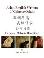 E-Book (pdf) Asian English Writers of Chinese Origin von Amy Tak-yee Lai