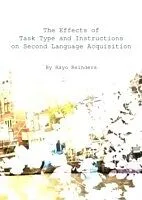 E-Book (pdf) Effects of Task Type and Instructions on Second Language Acquisition von Hayo Reinders
