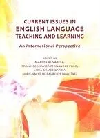 E-Book (pdf) Current Issues in English Language Teaching and Learning von Mario Cal, Francisco Javier Fernandez, Lidia Gomez