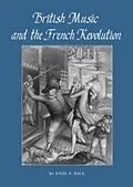 E-Book (pdf) British Music and the French Revolution von Paul F. Rice