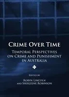 E-Book (pdf) Crime Over Time von Robyn Lincoln, Shirleene Robinson