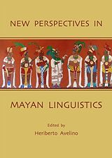 E-Book (pdf) New Perspectives in Mayan Linguistics von Unknown