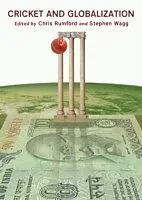 E-Book (pdf) Cricket and Globalization von Chris Rumford, Stephen Wagg