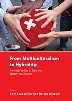 E-Book (pdf) From Multiculturalism to Hybridity von Karin Baumgartner, Margrit Zinggeler