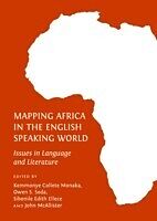 eBook (pdf) Mapping Africa in the English Speaking World de John McAllister, Kemmonye Collete Monaka, Owen S Seda