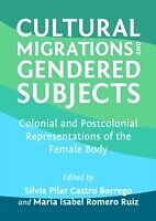 eBook (pdf) Cultural Migrations and Gendered Subjects de Silvia Pilar Castro Borrego, Maria Isabel Romero Ruiz