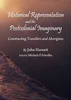 eBook (pdf) Historical Representation and the Postcolonial Imaginary de John Harnett