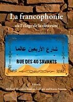 eBook (pdf) La francophonie ou l'eloge de la diversite de Gudrun Ledegen Michael Abecassis, Karen Zouaoui