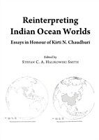 eBook (pdf) Reinterpreting Indian Ocean Worlds de Stefan C. A. Halikowski Smith