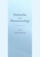 E-Book (pdf) Nietzsche and Phenomenology von Andrea Rehberg, Tony O'Connor