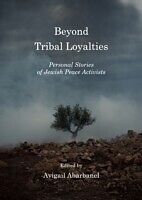 eBook (pdf) Beyond Tribal Loyalties de Avigail Abarbanel