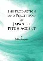 E-Book (pdf) Production and Perception of Japanese Pitch Accent von Yukiko Sugiyama