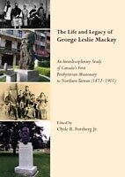 eBook (pdf) Life and Legacy of George Leslie Mackay de Clyde R. Forsberg Jr