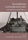E-Book (pdf) Reconsidering a Lost Intellectual Project von Jose M. Faraldo, Carolina Rodriguez-Lopez