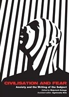 eBook (pdf) Civilisation and Fear de Assistant editor Agnieszka Klis Edited by Wojciech Kalaga