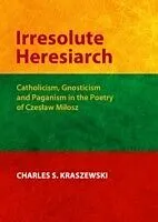 E-Book (pdf) Irresolute Heresiarch von Charles S. Kraszewski