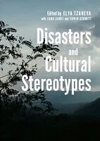 E-Book (pdf) Disasters and Cultural Stereotypes von Elya Tzaneva, Fang Sumei, Edwin Schmitt