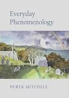 E-Book (pdf) Everyday Phenomenology von Derek Mitchell