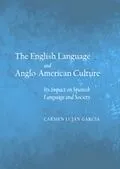 E-Book (pdf) English Language and Anglo-American Culture von Carmen Lujan Garcia