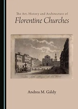 E-Book (pdf) Art, History and Architecture of Florentine Churches von Susan Bracken