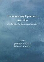 E-Book (pdf) Encountering Ephemera 1500-1800 von 