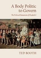 eBook (pdf) Body Politic to Govern de Ted Booth