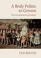 E-Book (pdf) Body Politic to Govern von Ted Booth